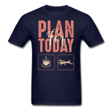 Plan For Today - Flying - Unisex Classic T-Shirt - navy