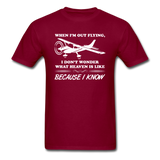 When I'm Out Flying - Heaven - White - Unisex Classic T-Shirt - burgundy