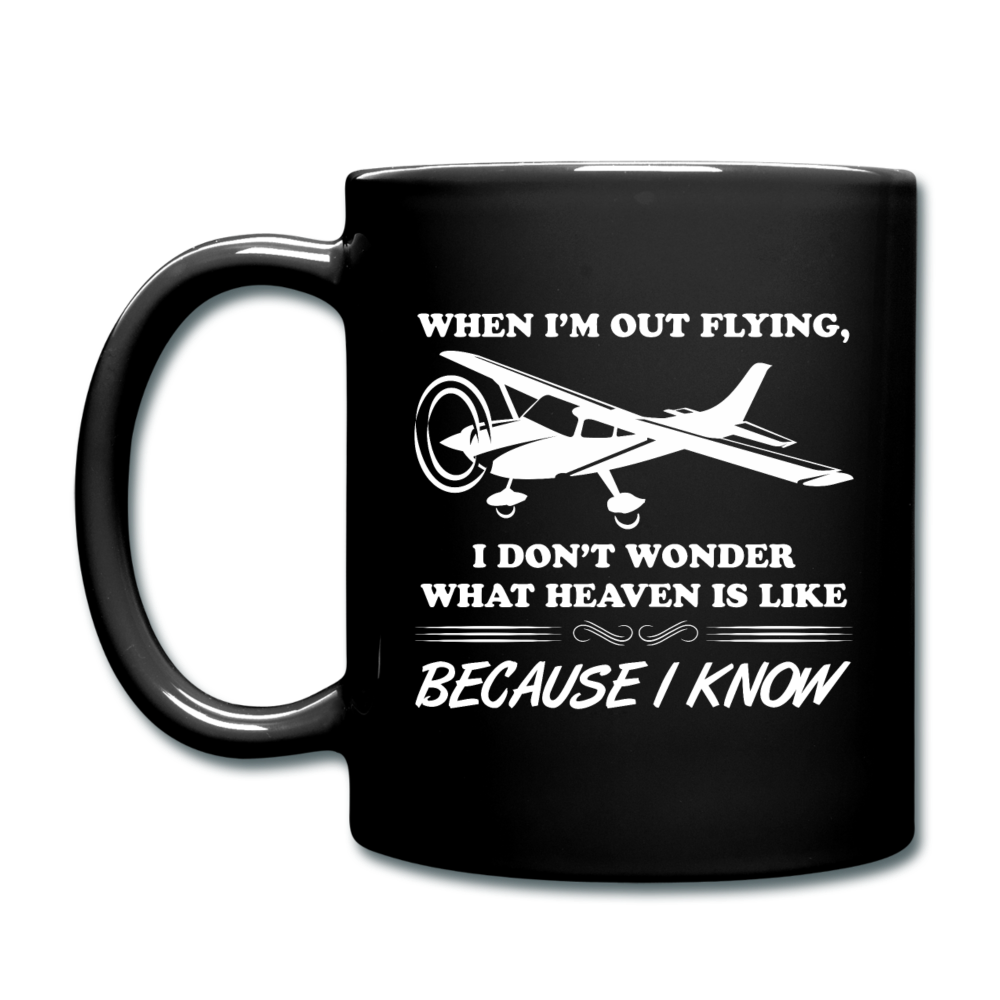 When I'm Out Flying - Heaven - White - Full Color Mug - black