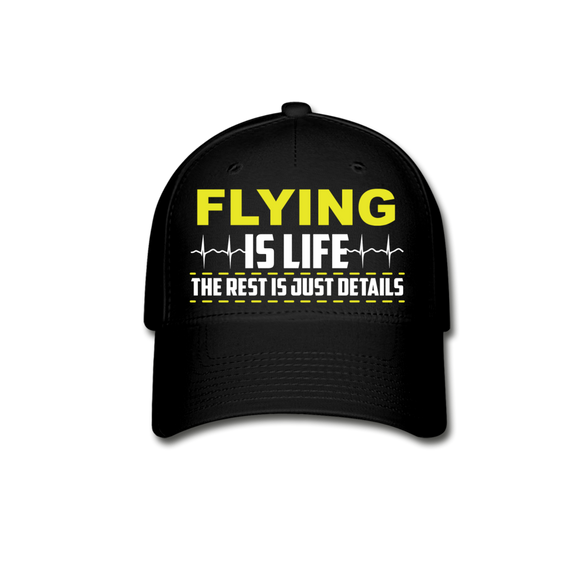 Flying Is Life - Baseball Cap - black