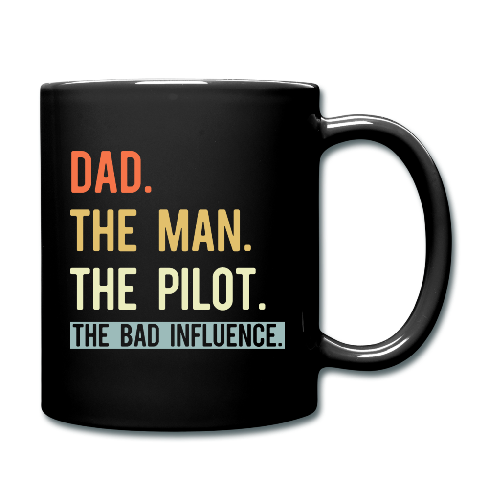 Dad, Man, Pilot, Bad Influence - Full Color Mug - black