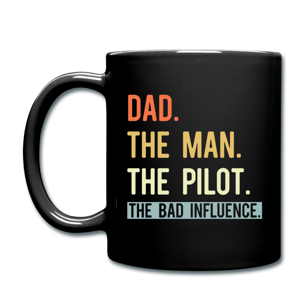 Dad, Man, Pilot, Bad Influence - Full Color Mug - black