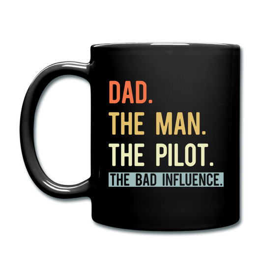 Dad, Man, Pilot, Bad Influence - Full Color Mug - black