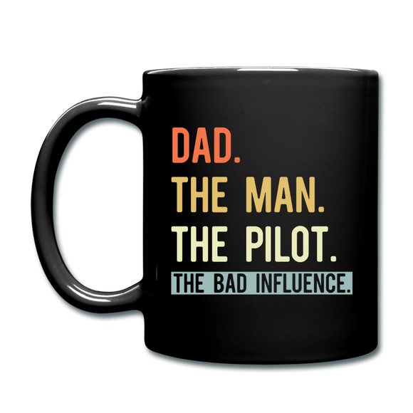 Dad, Man, Pilot, Bad Influence - Full Color Mug - black
