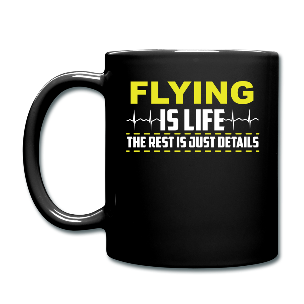 Flying Is Life - Full Color Mug - black