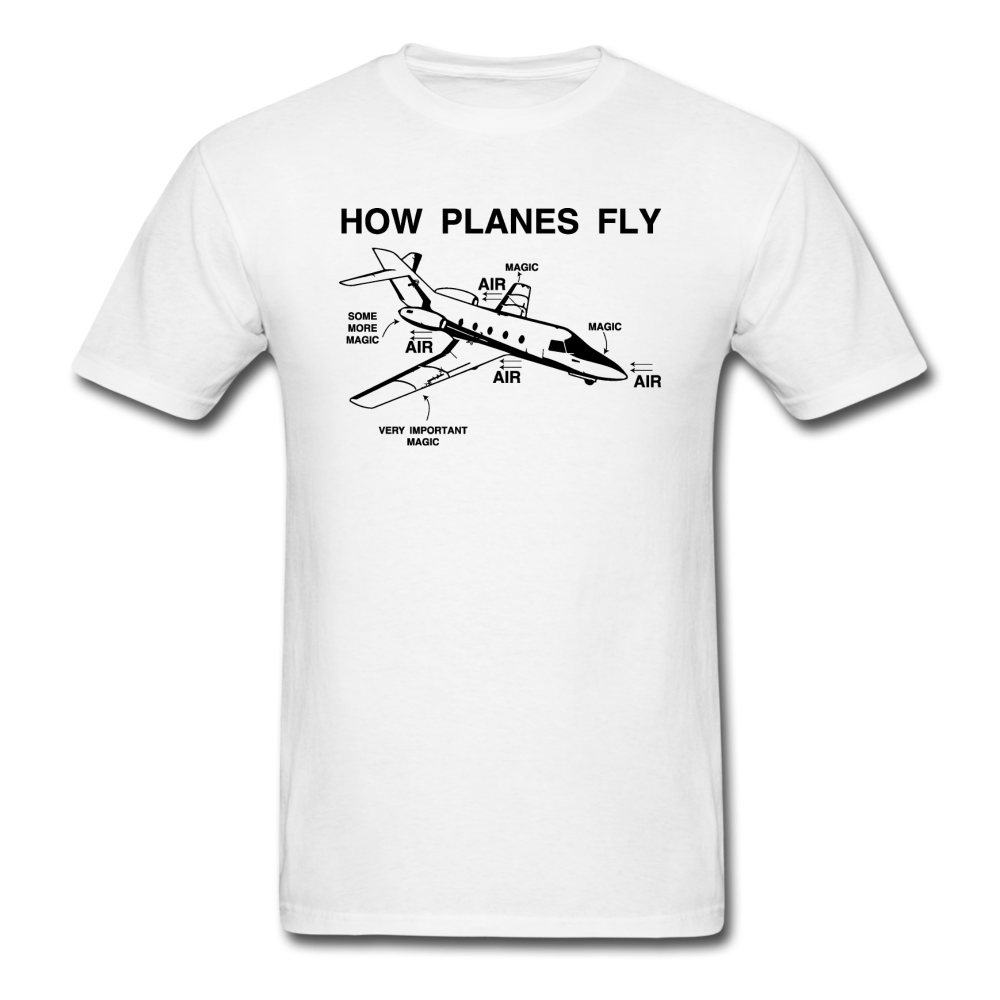 How Planes Fly - Black - Unisex Classic T-Shirt - white