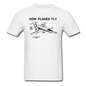 How Planes Fly - Black - Unisex Classic T-Shirt - white