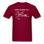 How Planes Fly - White - Unisex Classic T-Shirt - burgundy