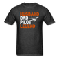 Husband, Dad, Pilot, Legend - Unisex Classic T-Shirt - heather black