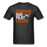 Husband, Dad, Pilot, Legend - Unisex Classic T-Shirt - heather black