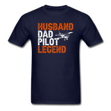 Husband, Dad, Pilot, Legend - Unisex Classic T-Shirt - navy