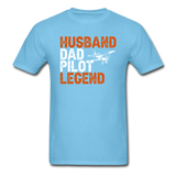Husband, Dad, Pilot, Legend - Unisex Classic T-Shirt - aquatic blue