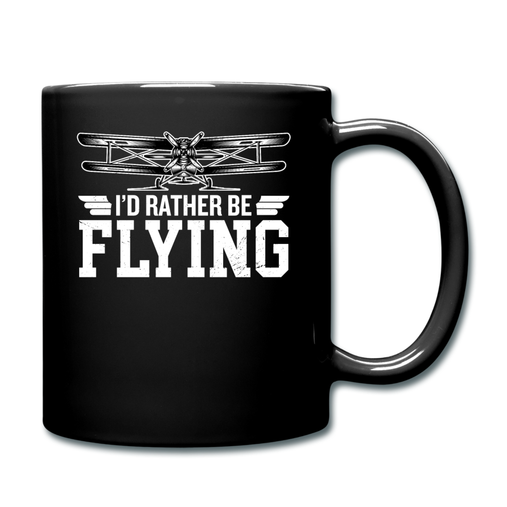 I'd Rather Be Flying - Biplane - Full Color Mug - black