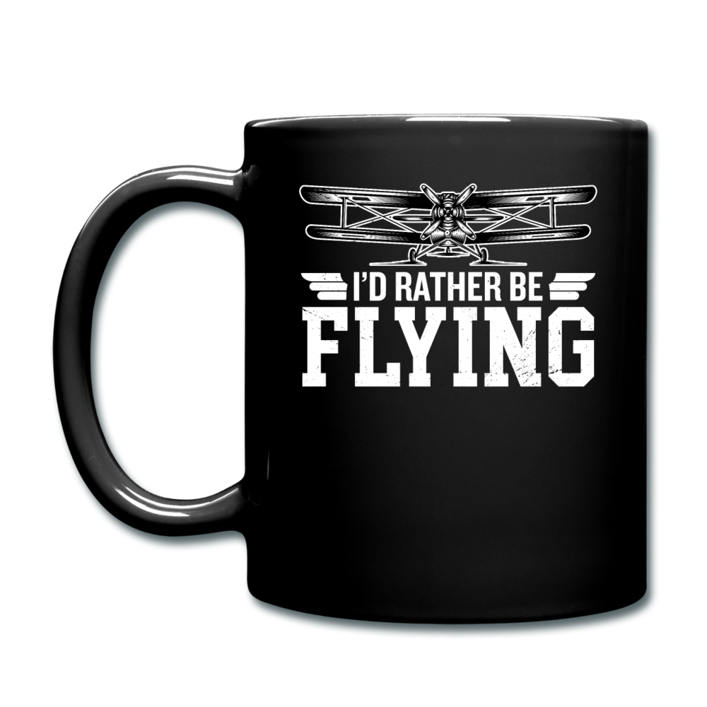 I'd Rather Be Flying - Biplane - Full Color Mug - black