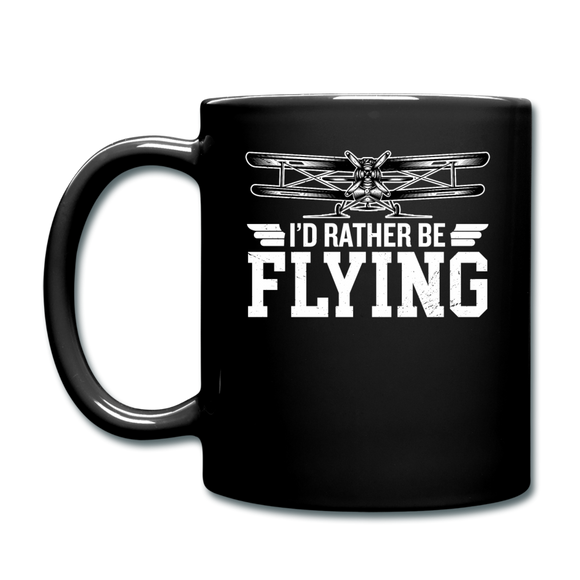 I'd Rather Be Flying - Biplane - Full Color Mug - black