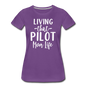 Living That Pilot Mom Life - White - Women’s Premium T-Shirt - purple