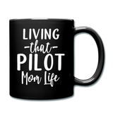 Living That Pilot Mom Life - White - Full Color Mug - black