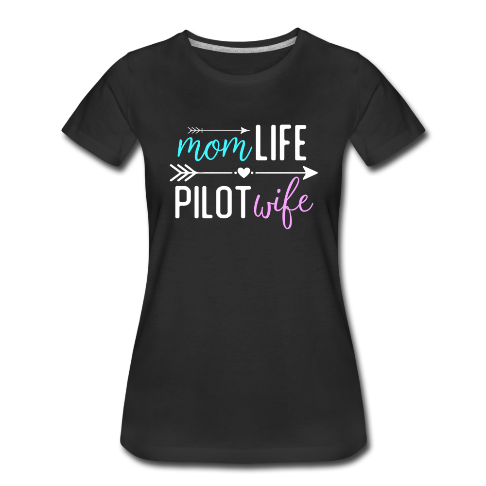 Mom Live, Pilot Wife - Women’s Premium T-Shirt - black