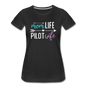 Mom Live, Pilot Wife - Women’s Premium T-Shirt - black