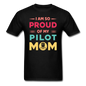 Proud Of My Pilot Mom - Unisex Classic T-Shirt - black