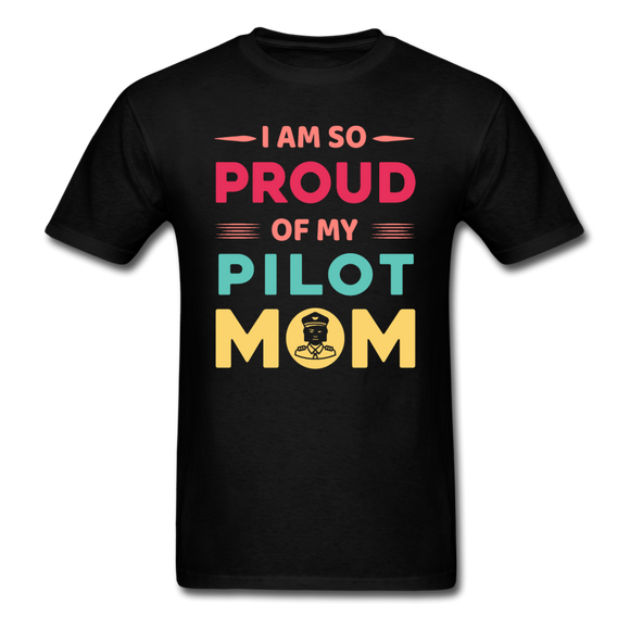 Proud Of My Pilot Mom - Unisex Classic T-Shirt - black