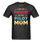 Proud Of My Pilot Mom - Unisex Classic T-Shirt - heather black