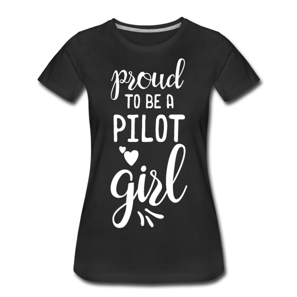 Proud To Be A Pilot GIrl - White - Women’s Premium T-Shirt - black