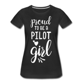 Proud To Be A Pilot GIrl - White - Women’s Premium T-Shirt - black