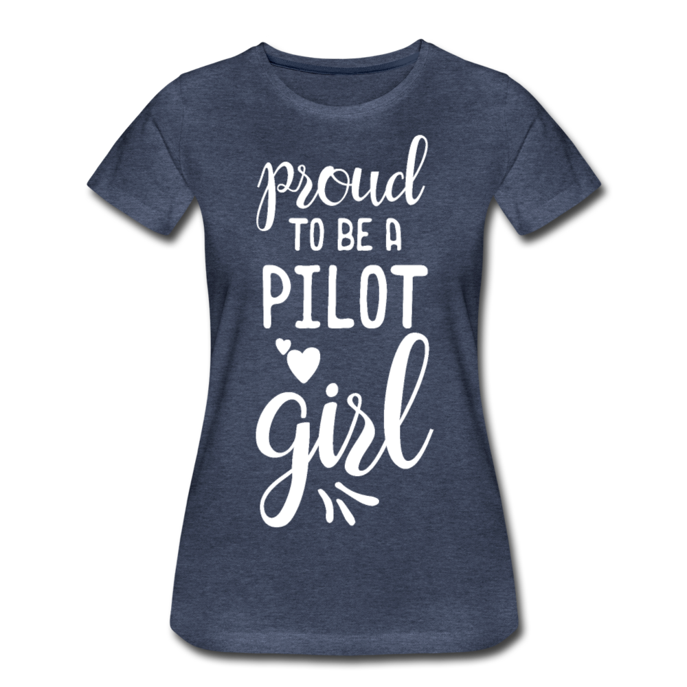 Proud To Be A Pilot GIrl - White - Women’s Premium T-Shirt - heather blue