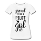 Proud To Be A Pilot Girl - Black - Women’s Premium T-Shirt - white