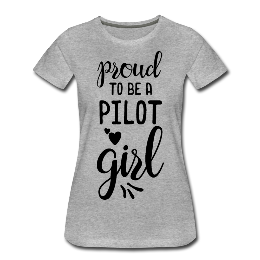 Proud To Be A Pilot Girl - Black - Women’s Premium T-Shirt - heather gray