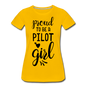 Proud To Be A Pilot Girl - Black - Women’s Premium T-Shirt - sun yellow