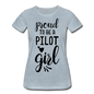 Proud To Be A Pilot Girl - Black - Women’s Premium T-Shirt - heather ice blue