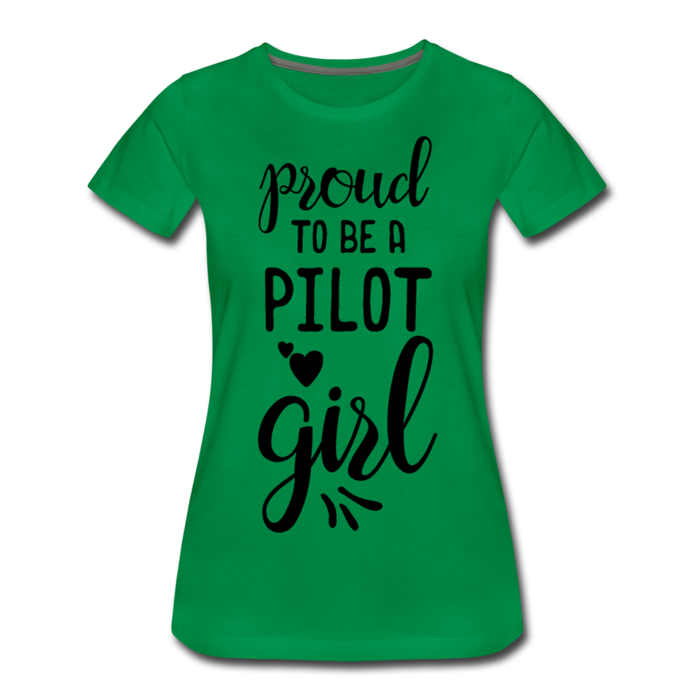 Proud To Be A Pilot Girl - Black - Women’s Premium T-Shirt - kelly green