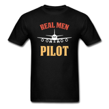Real Men Pilot - Unisex Classic T-Shirt - black