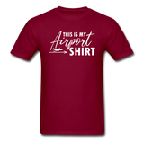 This Is My Airport Shirt - Airliner - Unisex Classic T-Shirt - burgundy