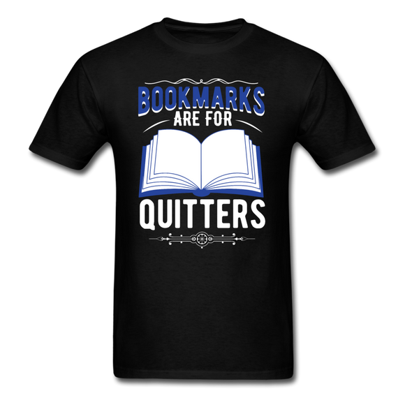 Bookmarks Are For Quitters - Unisex Classic T-Shirt - black