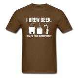 I Brew Beer - Unisex Classic T-Shirt - brown