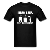 I Brew Beer - Unisex Classic T-Shirt - black