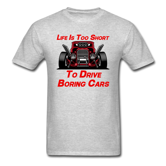 Life Is Too Short To Drive Boring Cars - v3 - Unisex Classic T-Shirt - heather gray