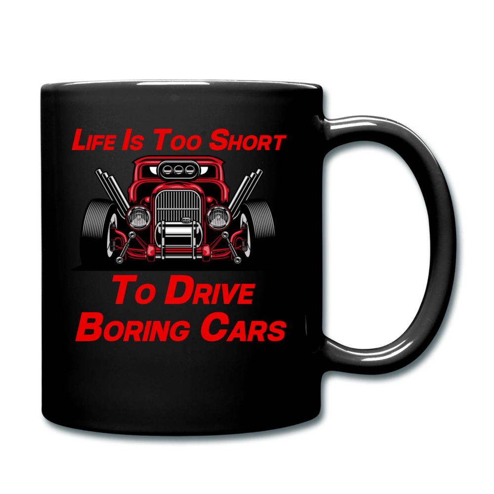 Life Is Too Short To Drive Boring Cars - v3 - Full Color Mug - black