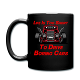 Life Is Too Short To Drive Boring Cars - v3 - Full Color Mug - black