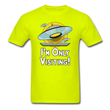I'm Only Visiting - Unisex Classic T-Shirt - safety green
