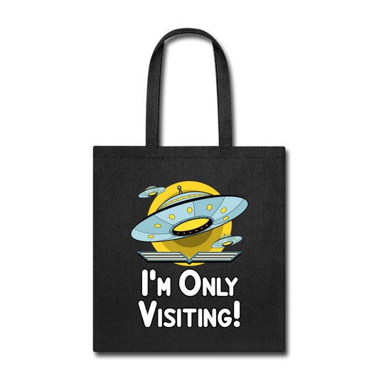 I'm Only Visiting - Tote Bag - black