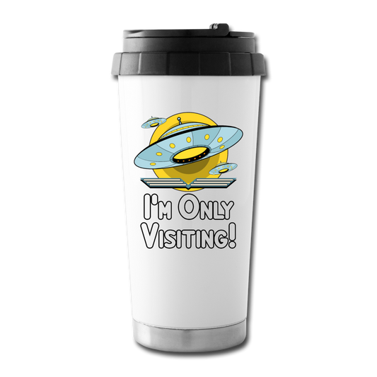 I'm Only Visiting - Travel Mug - white