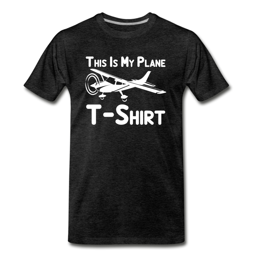 This Is My Plane T-Shirt - Black - Men's Premium T-Shirt - charcoal grey