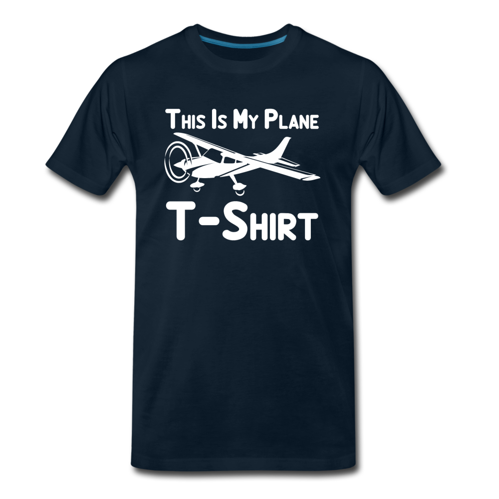 This Is My Plane T-Shirt - Black - Men's Premium T-Shirt - deep navy