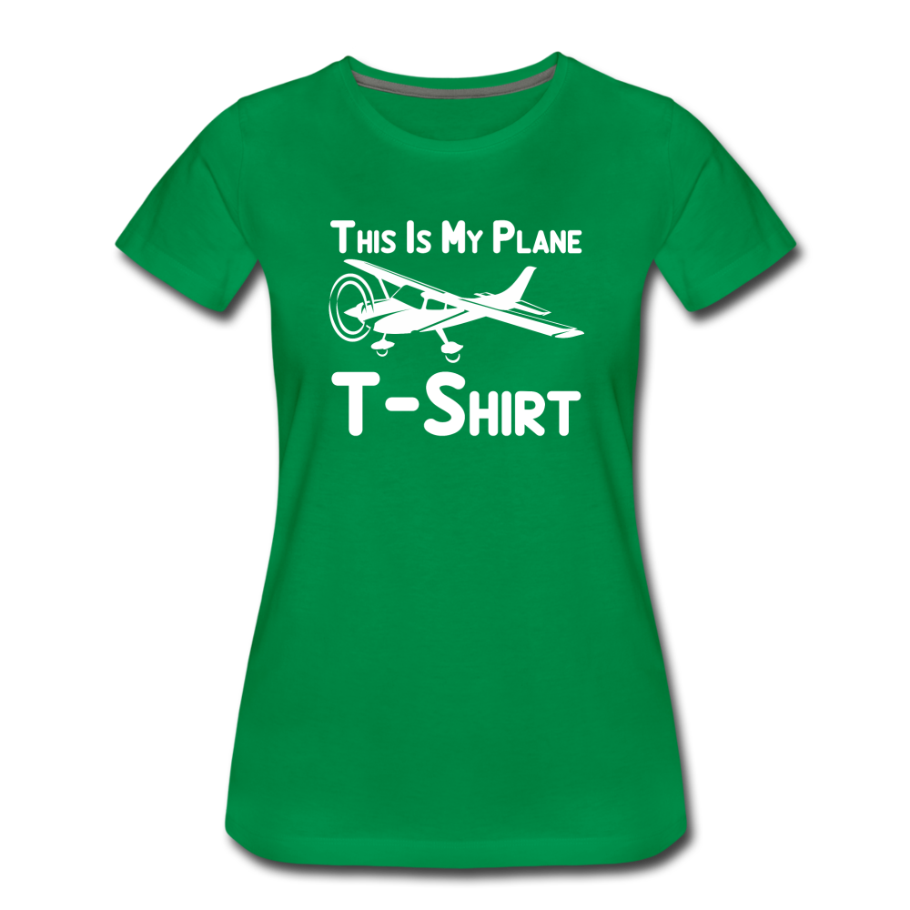 This Is My Plane T-Shirt - Black - Women’s Premium T-Shirt - kelly green