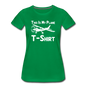 This Is My Plane T-Shirt - Black - Women’s Premium T-Shirt - kelly green