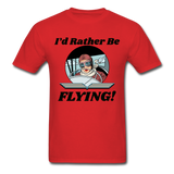I'd Rather Be Flying - Women - Unisex Classic T-Shirt - red
